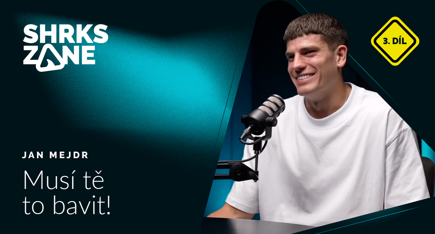 SHARK ZONE | Jan Mejdr: Když nemáš co říct, mlč!